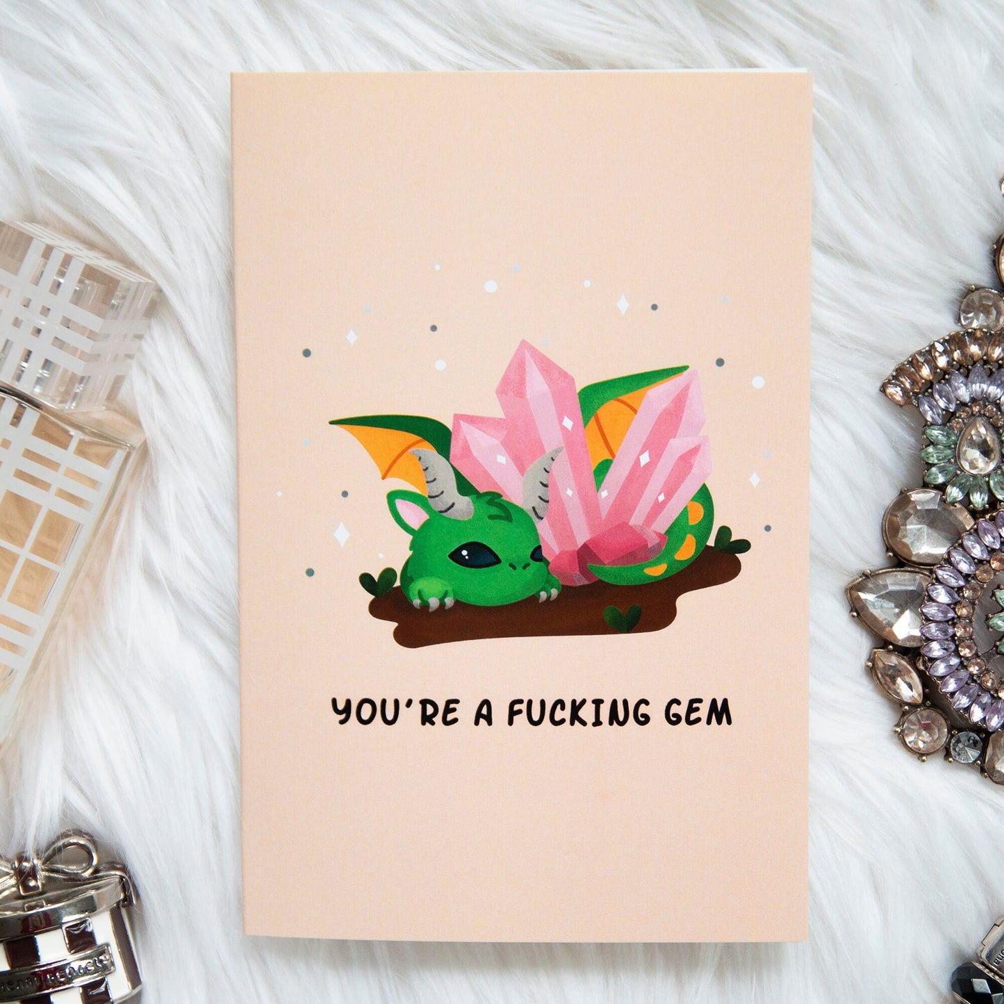 You're A Fucking Gem Greeting Card